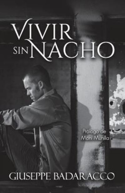 Cover for Giuseppe Badaracco · Vivir Sin Nacho (Paperback Bog) (2017)