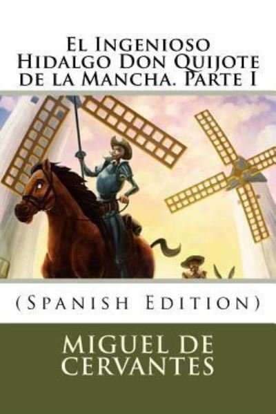Cover for Miguel de Cervantes · El Ingenioso Hidalgo Don Quijote de la Mancha. Parte I (Pocketbok) [Spanish edition] (2017)