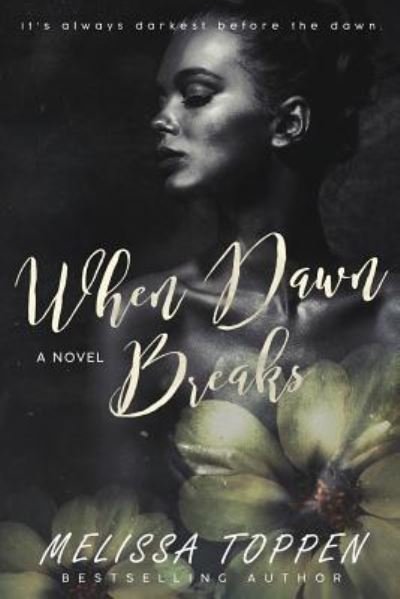 Cover for Melissa Toppen · When Dawn Breaks (Paperback Book) (2017)