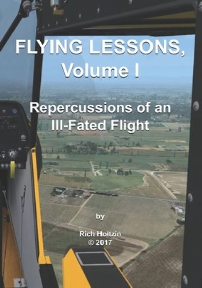 Cover for Rich Holtzin · Flying Lessons, Volume 1 (Paperback Book) (2017)