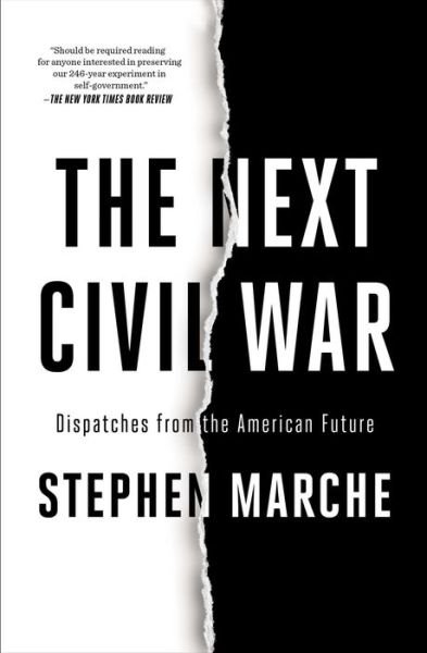 Cover for Stephen Marche · The Next Civil War: Dispatches from the American Future (Paperback Bog) (2023)