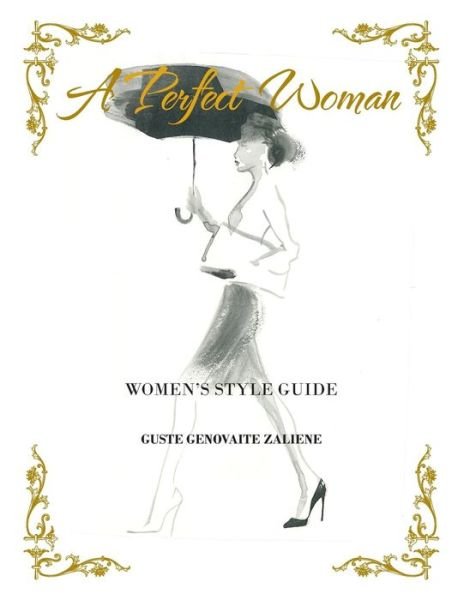 Cover for Guste Genovaite Zaliene · A Perfect Woman (Paperback Book) (2018)