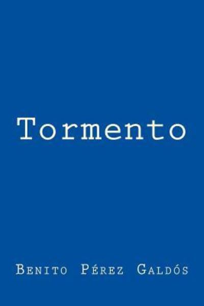 Cover for Benito Perez Galdos · Tormento (Paperback Book) (2018)