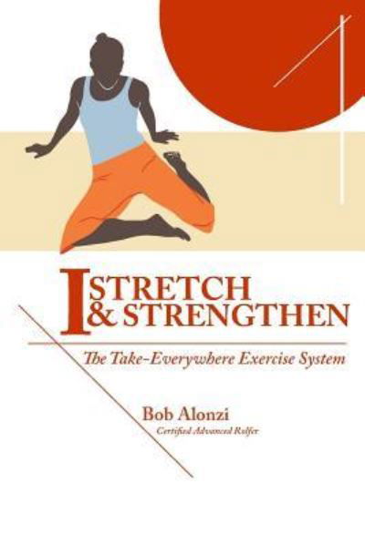 Cover for Bob Alonzi · I-Stretch &amp; Strengthen (Paperback Bog) (2018)