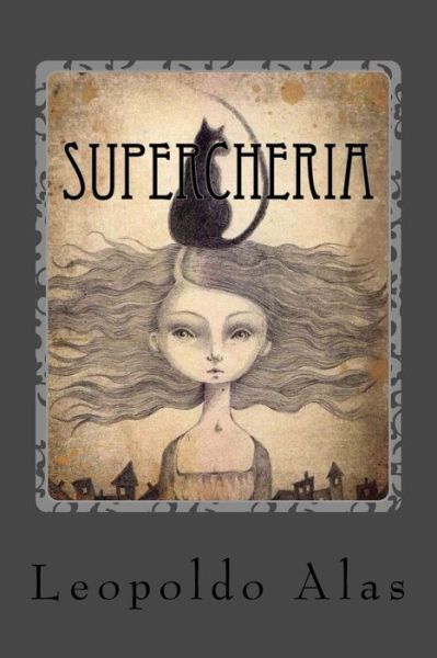 Cover for Leopoldo Alas · Supercheria (Paperback Book) (2018)