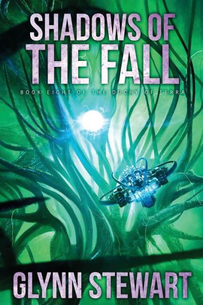 Cover for Glynn Stewart · Shadows of the Fall (Pocketbok) (2020)