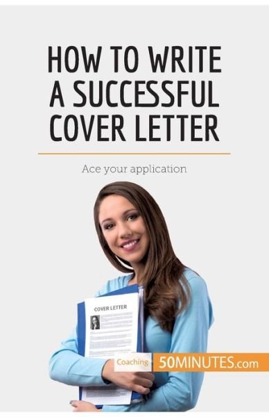 Cover for 50minutes · How to Write a Successful Cover Letter (Paperback Book) (2017)