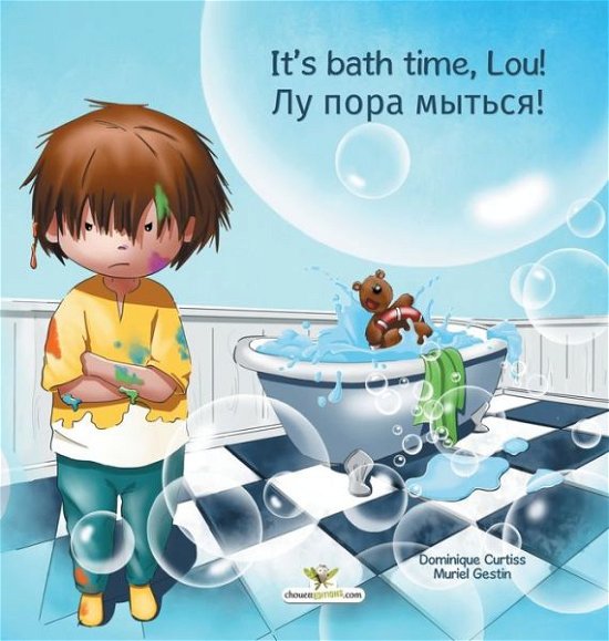 Cover for Dominique Curtiss · It's bath time, Lou! - ?? ???? ??????! (Hardcover Book) (2019)