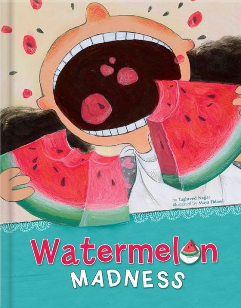 Cover for Taghreed Najjar · Watermelon Madness (Hardcover Book) (2018)