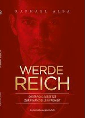 Werde Reich - Alba - Books -  - 9783038312222 - 