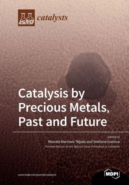 Cover for Marcela Tejada · Catalysis by Precious Metals, Past and Future (Paperback Book) (2020)