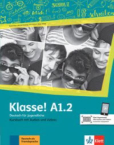 Cover for Sarah Fleer · Klasse in Teilbanden: Kursbuch A1.2 mit Audios und Videos (Paperback Book) (2018)