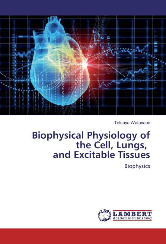 Cover for Watanabe · Biophysical Physiology of the (Bog)