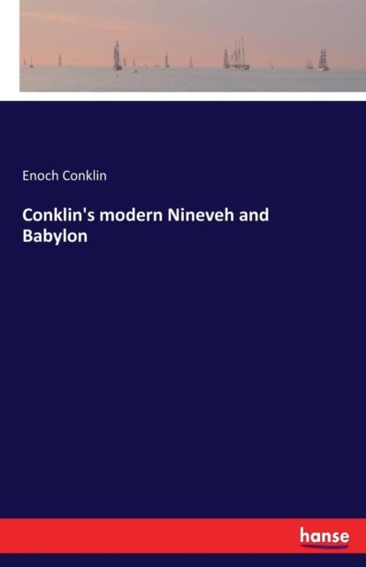 Cover for Enoch Conklin · Conklin's modern Nineveh and Babylon (Paperback Bog) (2017)