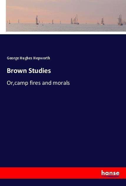 Cover for Hepworth · Brown Studies (Book)