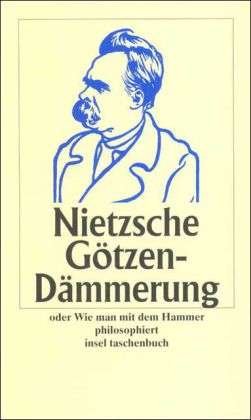 Cover for Friedrich Nietzsche · Insel TB.0822 Nietzsche.Götzen-Dämmerun (Bok)
