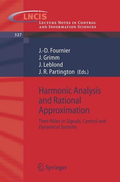 Cover for J -d Fournier · Harmonic Analysis and Rational Approximation: Their Roles in Signals, Control and Dynamical Systems - Lecture Notes in Control and Information Sciences (Taschenbuch) [2006 edition] (2006)