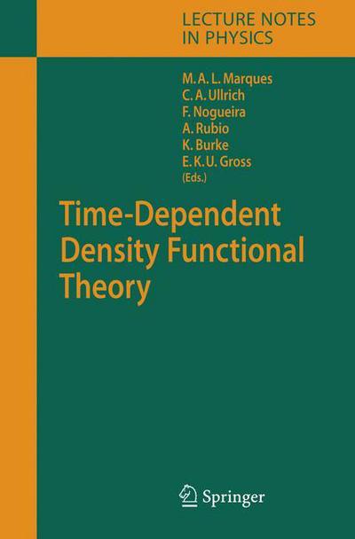 Cover for Miguel a L Marques · Time-dependent Density Functional Theory - Lecture Notes in Physics (Hardcover Book) (2006)