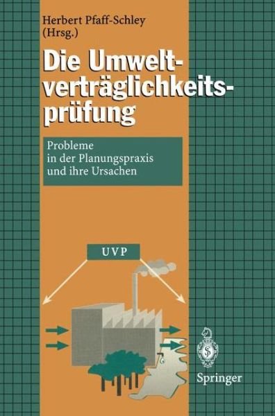 Die Umweltvertraglichkeitsprufung - Herbert Pfaff-schley - Bøger - Springer-Verlag Berlin and Heidelberg Gm - 9783540594222 - 15. januar 1996