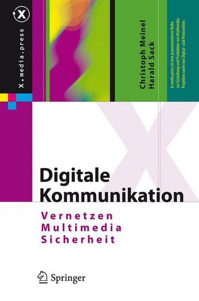 Digitale Kommunikation - Christoph Meinel - Bücher - Springer-Verlag Berlin and Heidelberg Gm - 9783540929222 - 18. Mai 2009