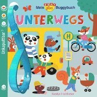 Cover for Nastja Holtfreter · Baby Pixi (unkaputtbar) 107: Mein Baby-Pixi-Buggybuch: Unterwegs (Taschenbuch) (2022)
