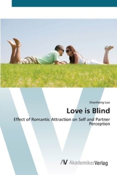 Cover for Luo · Love is Blind (Book) (2012)