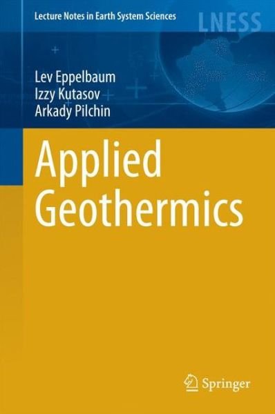 Cover for Lev Eppelbaum · Applied Geothermics - Lecture Notes in Earth System Sciences (Gebundenes Buch) [2014 edition] (2014)