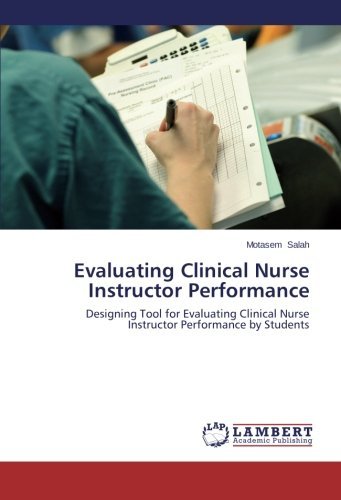 Cover for Motasem Salah · Evaluating Clinical Nurse Instructor Performance: Designing Tool for Evaluating Clinical Nurse Instructor Performance by Students (Paperback Book) (2014)