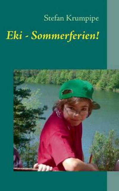 Cover for Stefan Krumpipe · Eki - Sommerferien! (Paperback Book) [German edition] (2013)
