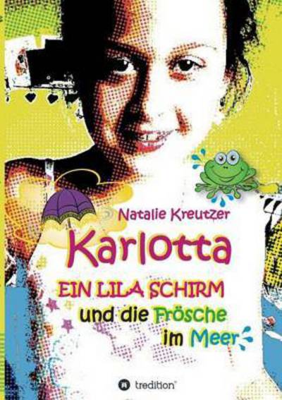 Cover for Natalie Kreutzer · Karlotta (Paperback Book) (2015)
