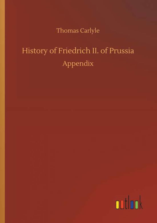 Cover for Carlyle · History of Friedrich II. of Pru (Book) (2018)