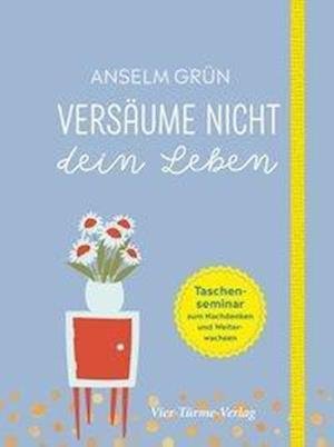 Cover for Grün · Versäume nicht dein Leben (Buch)