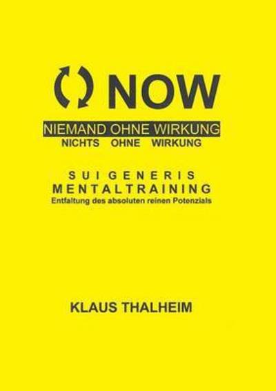 Cover for Thalheim · NOW - Niemand ohne Wirkung, ni (Bok) (2016)