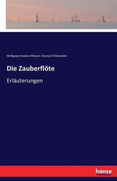 Die Zauberflöte - Mozart - Kirjat -  - 9783742880222 - torstai 17. helmikuuta 2022