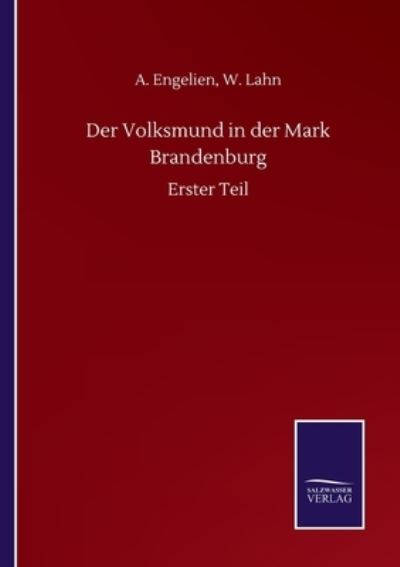 Cover for A Lahn W Engelien · Der Volksmund in der Mark Brandenburg: Erster Teil (Paperback Book) (2020)