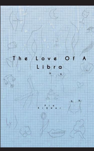 Cover for Pia Kramer · The Love Of A Libra (Paperback Book) (2021)