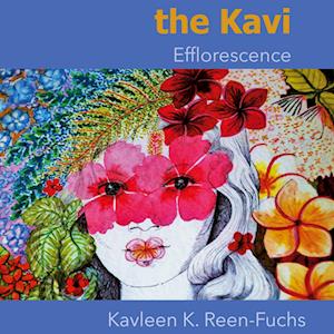Cover for Kavleen K. Efflorescence · The Kavi (Book) (2022)