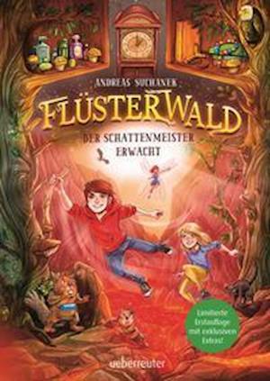 Flsterwald - Der Schattenmeister erwacht - Andreas Suchanek - Books - Ueberreuter Verlag - 9783764152222 - February 2, 2022