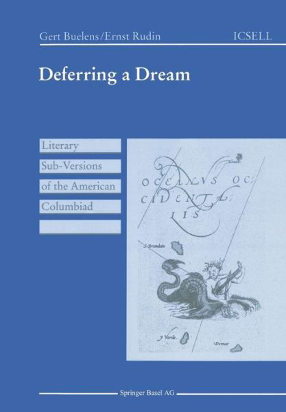 Cover for Gert Buelens · Deferring a Dream: Literary Sub-Versions of the American Columbiad - International Cooper Series in English Language and Literature (Pocketbok) [1994 edition] (1994)