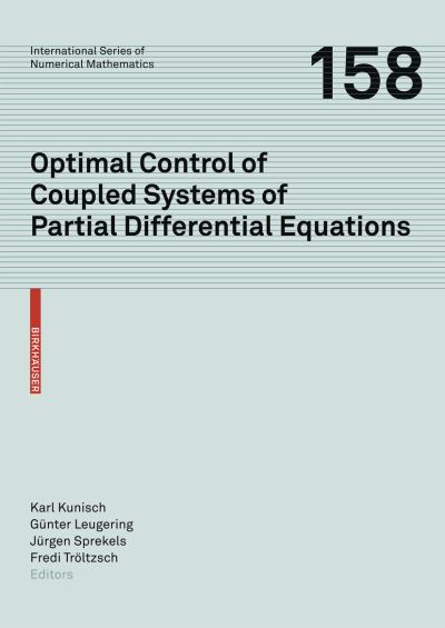 Cover for Karl Kunisch · Optimal Control of Coupled Systems of Partial Differential Equations - International Series of Numerical Mathematics (Hardcover Book) [2009 edition] (2009)