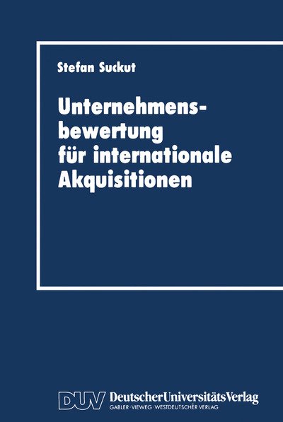 Cover for Stefan Suckut · Unternehmensbewertung fur Internationale Akquisitionen (Paperback Book) [1992 edition] (1992)