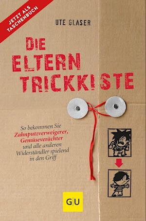 Cover for Ute Glaser · Die Eltern-Trickkiste (Book) (2022)