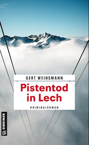 Cover for Gert Weihsmann · Pistentod in Lech (Book) (2024)