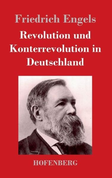 Cover for Friedrich Engels · Revolution Und Konterrevolution in Deutschland (Hardcover bog) (2013)