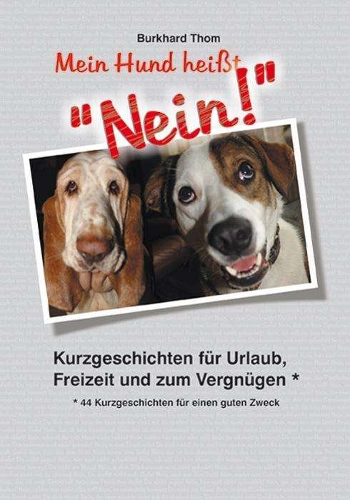 Cover for Thom · Mein Hund heißt &quot;NEIN!&quot; (Book)
