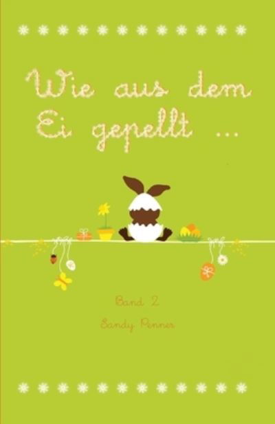 Cover for Sandy Penner · Wie aus dem Ei gepellt (Paperback Book) (2012)