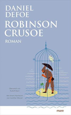 Robinson Crusoe - Daniel Defoe - Livros - mareverlag - 9783866487222 - 26 de setembro de 2023