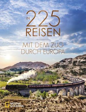 Cover for Regine Heue · In 225 Reisen mit dem Zug durch Europa (Book) (2024)