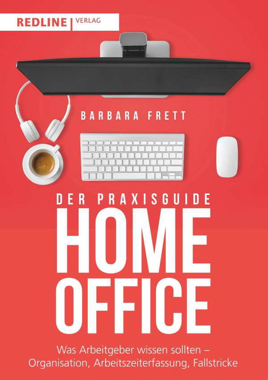 Praxisguide Homeoffice - Frett - Książki -  - 9783868818222 - 