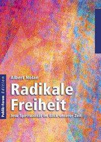 Cover for Albert Nolan · Radikale Freiheit (Paperback Book) (2018)